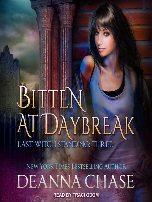 Title details for Bitten At Daybreak by Deanna Chase - Available